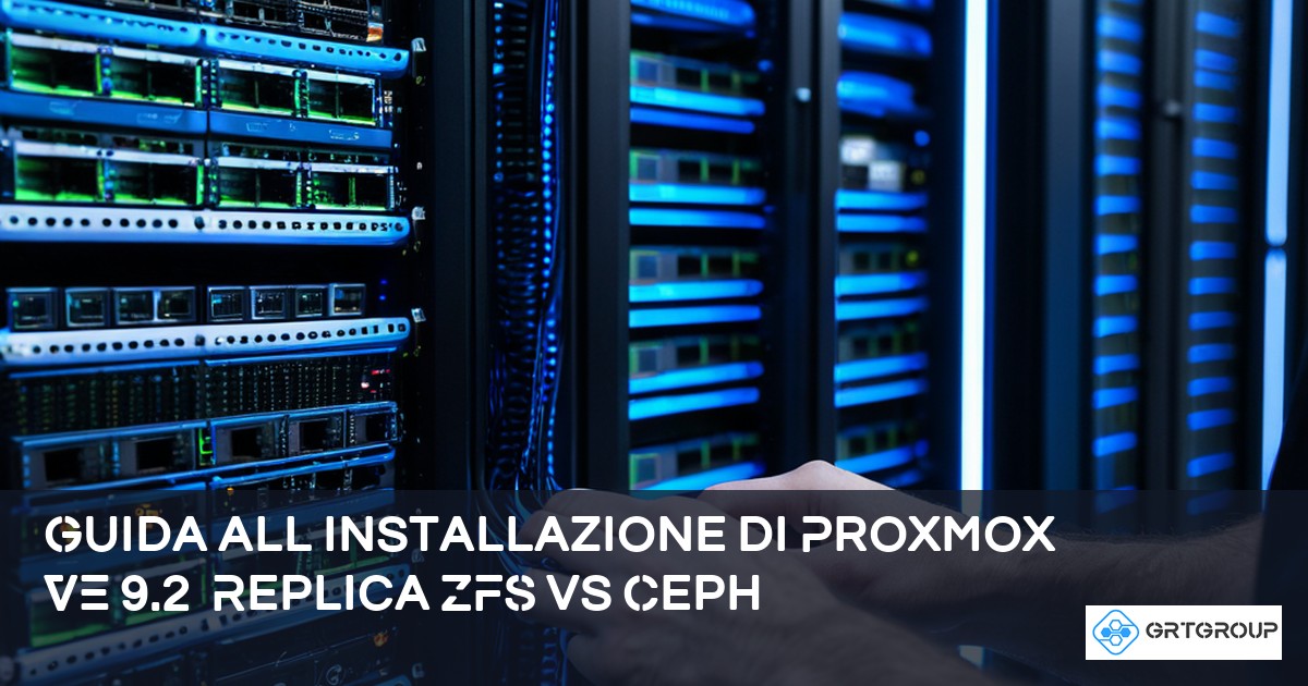 Guida all’installazione di Proxmox VE 9.2: Replica ZFS vs Ceph